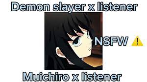 Demon slayer x listener || Muichiro x listener || NSFW || Requested ||  Cloudly Lovely - YouTube