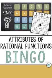 Attributes Of Rational Functions Bingo Activity Rational Function Algebra Activities Algebra Resources
