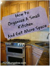 How To Organize A Small Kitchen And Get More Space Small Kitchen Kitchen Organization Organization