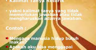 Kalimat yang berfungsi untuk meminta/melarang seseorang untuk melakukan sesuatu adalah apakah anda tahu jawaban yang benar? Contoh Kalimat Tanya Retorik Retoris Lengkap Terbaru Tentang Bimbingan Dan Konseling