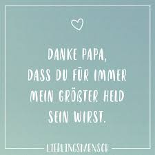 Danke Papa Dass Du Für Immer Mein Größter Held Sein Wirst