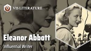 Eleanor Hallowell Abbott: Literary Prodigy