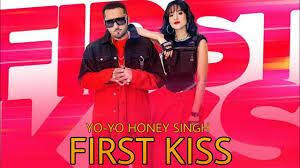 First Kiss Song Yo Yo Honey Singh Ft Ipsitaa Song Mp3 Download Kiss Songs Rap Songs Songs To Sing