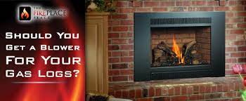 If you need to heat a large space with a small insert, make sure you choose a gas insert that has a built in blower. Would You Like Blower On Your Gas Logs The Fireplace Place