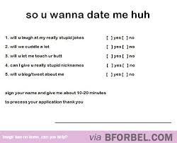Date Application Form Really Stupid Jokes Nicknames For Boyfriends Stupid Jokes