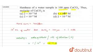 Maybe you would like to learn more about one of these? Hardness Of A Water Sample Is 100 Ppm Caco 3 Thus Molarity Of Caco 3 Is