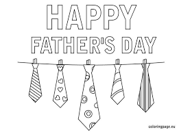 Happy Father S Day Ties Coloring Page Fathers Day Coloring Page Happy Father Happy Fathers Day