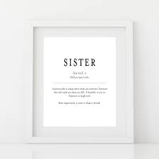 Sister Definition Print Birthday Gift For Sister Sentimental Etsy Birthday Gifts For Sister Sister Birthday Quotes Sister Quotes