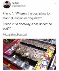 24 entries are tagged with earthquake memes. Memebase Earthquake All Your Memes In Our Base Funny Memes Cheezburger
