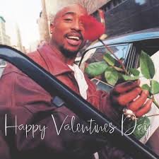 Jt Inspiration On Instagram Happy Valentines Day Ladies Tupac Tupac Wallpaper Makaveli