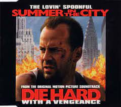 Get in touch with summer vengeance. The Lovin Spoonful Summer In The City From The Original Motion Picture Soundtrack Die Hard With A Vengeance 1995 Cd Discogs