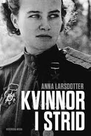 Recension: Larsdotter, Anna; Kvinnor i strid; 2016