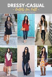 5 Dressy Casual Fall Looks Putting Me Together Dressy Casual Outfits Dressy Casual Dressy Casual Fall