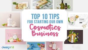 For a template you could utilize to compose a comprehensive small. Top 10 Tips For Starting Your Own Cosmetics Business