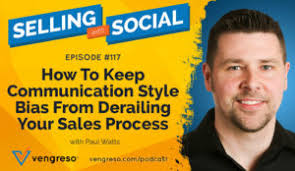 How To Keep Download Paul's Communication Style AssessmentCommunication  Style Bias From Derailing Your Sales Process, with Paul Watts, Episode #117 