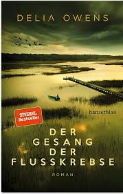 Der Gesang Der Flusskrebse Von Delia Owens Movies By Genre Best Love Movies Owen