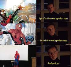 Presentation Spiderman Is Better Memes