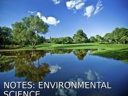 Environmental Science Lecture Notes What Is Environmental Science Environmental Science Ap Environmental Science Lectures Notes