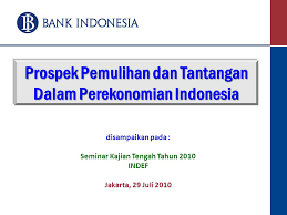 Disusun oleh pembangunan di indonesia: Prospek Pemulihan Dan Tantangan Dalam Perekonomian Indonesia Ppt Download