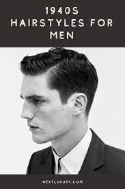 1940s Hairstyles For Men 25 Historic Manly Haircuts 1940s Hairstyles Mens Hairstyles 1940s Mens Hairstyles