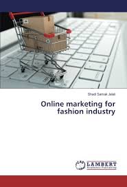 Body work apparel sdn bhd is a knitting and apparel manufacturer based in kuala lumpur, malaysia. Online Marketing For Fashion Industry Samak Jalali Shadi 9783659952715 Amazon Com Books