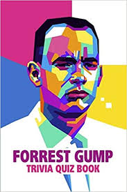 Now it is time to test your knowledge of the 90's. Forrest Gump Trivia Quiz Book Toussaint Varda 9798632174848 Amazon Com Books