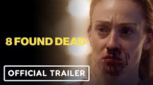 8 Found Dead' Review