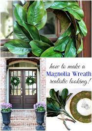 How To Make A Magnolia Wreath Refresh Restyle Magnolia Wreath Handmade Home Decor Wreaths