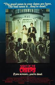 Horror movies get your adrenal glands pumping overtime. Night Of The Creeps One Of My All Time Favorites Movie Taglines Horror Movies Horror Movie Posters