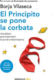 El principito pdf es uno de los libros de ccc revisados aquí. Pdf Descargar El Principito Se Pone La Corbata De Borja Vilaseca Li