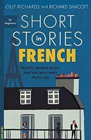 For complete beginners, it is possible to find graded readers tailored specifically to each level. French Learning Books For Beginners Free Download