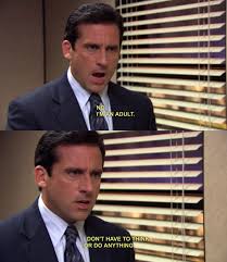 You Live By Your Own Rules The Office Show Michael Scott Office Jokes