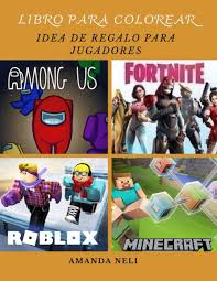 Roblox crew exploit türk yapımı script injector hilesi 2021. Fortnite Minecraft Roblox Among Us Libro Para Colorear Idea De Regalo Para Jugadores Amazon Es Neli Amanda Libros