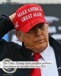 1 MÊS | O presidente dos Estados Unidos, Donald Trump, completa um mês à  frente do cargo nesta quinta-feira (20) com um pacote de decretos que  desafiam as leis americanas e que