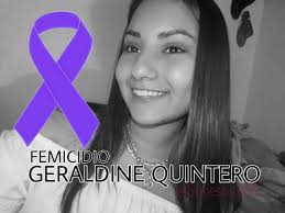 Justicia para Geraldine Quintero y todas las mujeres víctimas del machismo  opresor