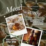 Mead Workshop