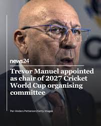 Former finance minister Trevor Manuel has been appointed as chairperson of  the local organising committee for the 2027 Cricket World Cup. The 50-over  World Cup will be hosted by South Africa alongside