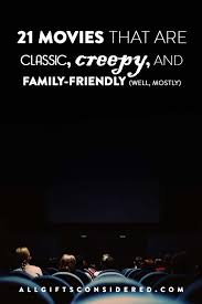 Find all time good movies to watch. 21 Classic Creepy Thriller Films That Are Mostly Family Friendly