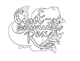 Jun 12, 2016 · you have come to the right place if you are looking for fun, engaging and exciting jungle themed activities to do with toddlers, preschoolers and kindergartners. Cuntasaurus Rex Coloring Page By Colorful Language C 2015 Posted With Permission Reposting Pe Words Coloring Book Swear Word Coloring Book Coloring Pages