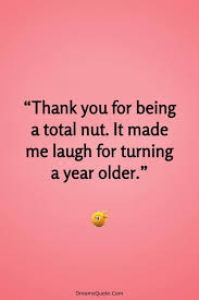 Thank you for being such an awesome coworker. 80 Funny Thank You Messages For Birthday Wishes Dreams Quote