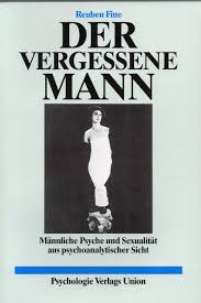 Der Vergessene Mann Mannliche Psyche Und Sexualitat Reuben Fine Buch Gebraucht Kaufen A022ljra01zzi
