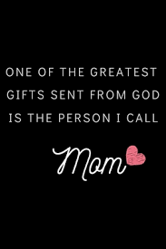 One Of The Greatest Gifts Sent From God Is The Person I Call Mom Blank Lined Notebook Gift Idea For Mothers By Family Lovers