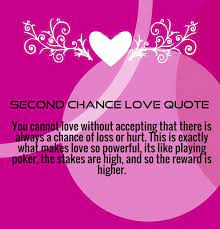 Second Chance Love Quotes For Her And Him Best Quotes Love Bestquotes