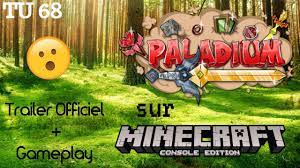 Paladium Sur Minecraft Console Maj Tu 68 Trailer Gameplay Poisson D Avril Youtube