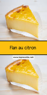 Flan Au Citron En 2020 Recette Recette Citron Recettes De Cuisine