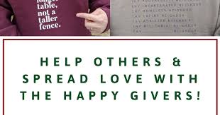 Love thy neighbor shirt the happy givers. Help Others Spread Love With The Happy Givers