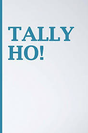 Download Pdf Tally Ho Journal Blank Journal Inspirational Journal Minimalist Lined Journal 6 X 9 150 Pages Free Epub Mobi Eb Books To Read Ebooks Free Ebooks