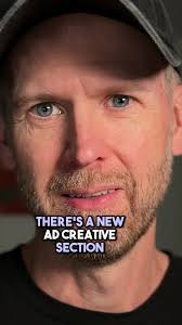 Some advertisers are reporting seeing a new Ad Creative section when c...