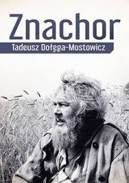 Znachor Dolega Mostowicz Tadeusz Takie Wydanie Historical Books Historical Figures