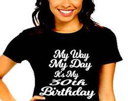 Womens Happy Birthday T Shirts For Adults 30th Birthday Shirt Birthday Shirt For Women 30 And Fabulous T Shirt 30th Birthday Gift Birthday Birthday Shirts Birthday Girl Shirt Womens Birthday Shirt